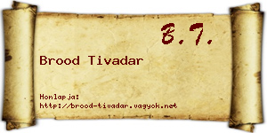 Brood Tivadar névjegykártya